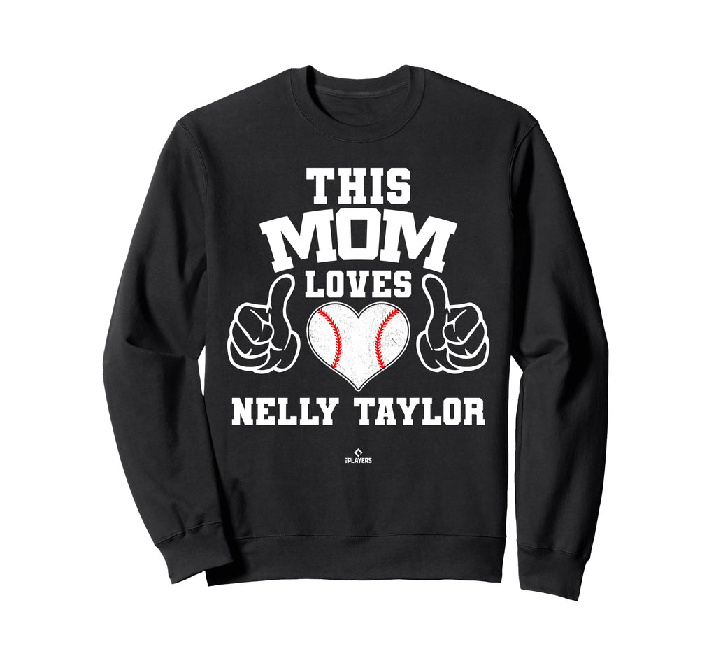 This Mom Loves Nelly Taylor Sweatshirt - Novelty Apparel for Adults - T-Shirt, Sweatshirt, Hoodie