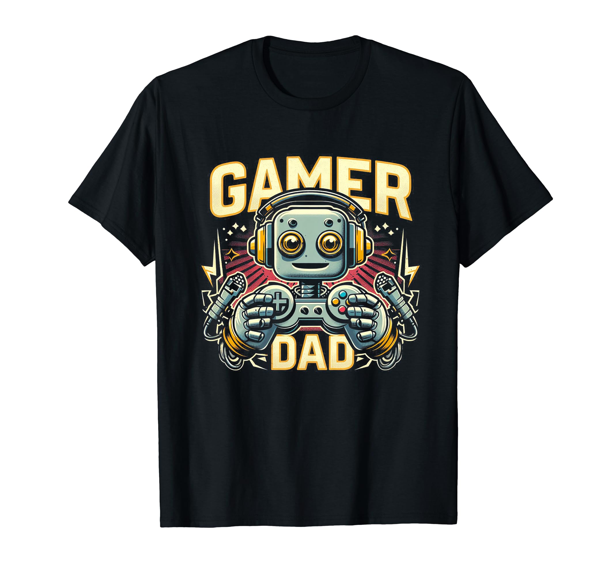 Gamer Dad Game Controller Gaming T-Shirt - Casual Everyday Wear Unisex - T-Shirt, Sweatshirt, Hoodie