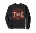 Freak Gothic Alt Grunge Hip Sweatshirt - Casual Everyday Wear for Adults - T-Shirt, Sweatshirt, Hoodie
