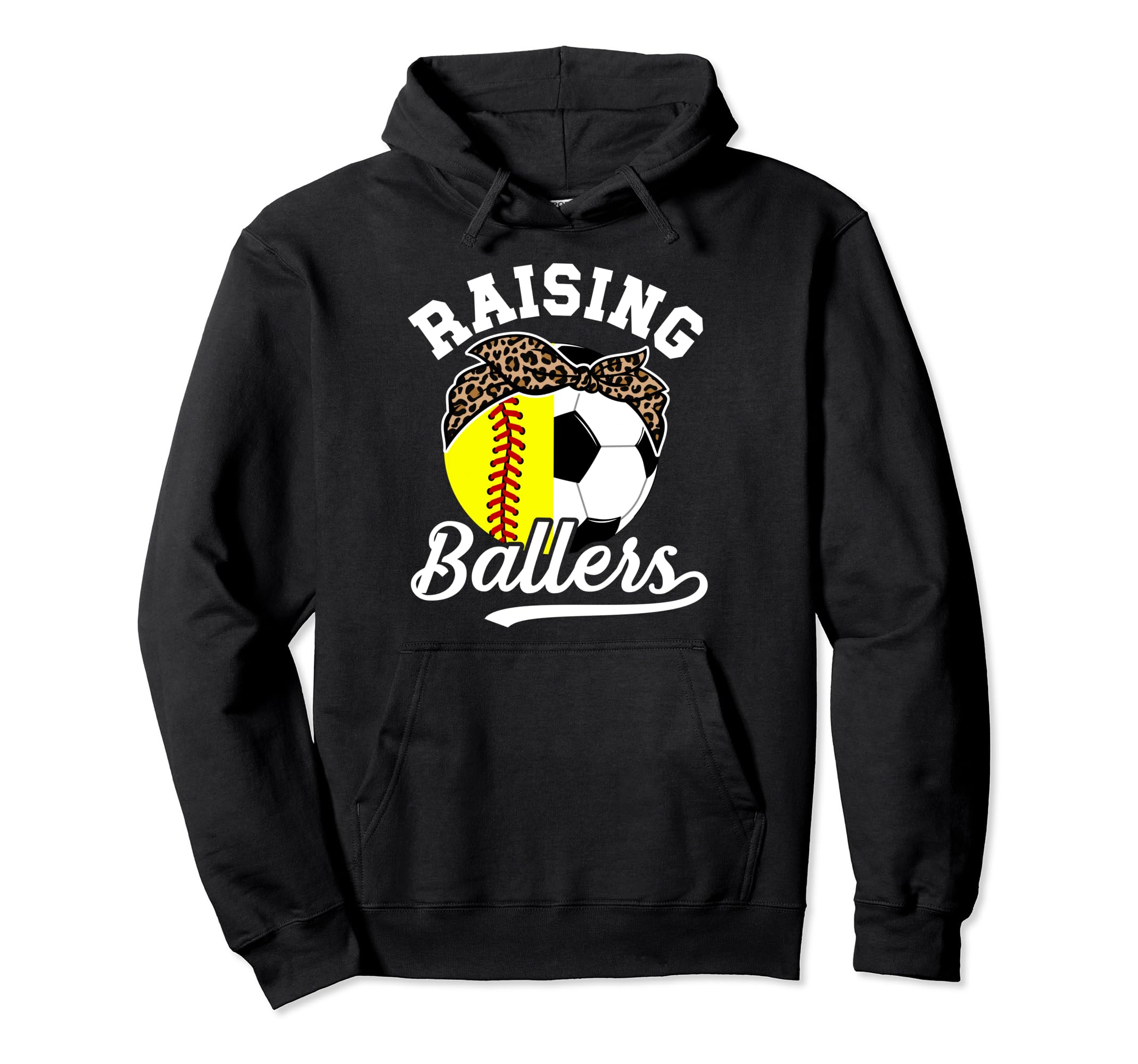 Raising Ballers Soccer Softball Mom Hoodie - Unique Graphic Men Women - T-Shirt, Sweatshirt, Hoodie