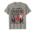 My Favorite Baseball Player Calls Me T-Shirt - Unique Graphic for Adults - T-Shirt, Sweatshirt, Hoodie