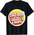 Funny Dad Bod Powered By Snacks And Naps Merch - Adult & Kids T-Shirts, Sweatshirts & Hoodies apparel design preview 1