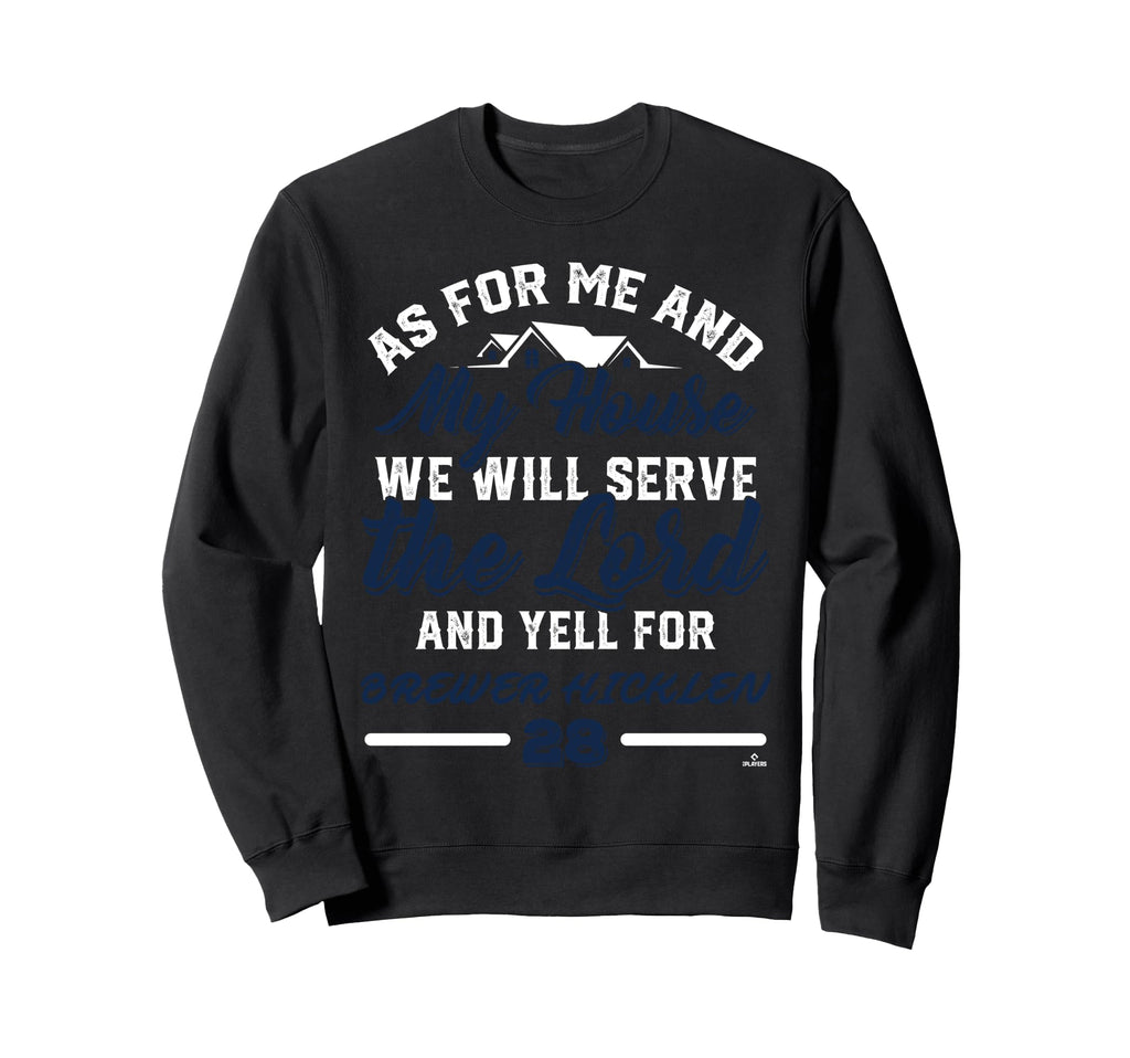 Me And My House Yells Brewer Hicklen Sweatshirt - Graphic Print Men Women - T-Shirt, Sweatshirt, Hoodie