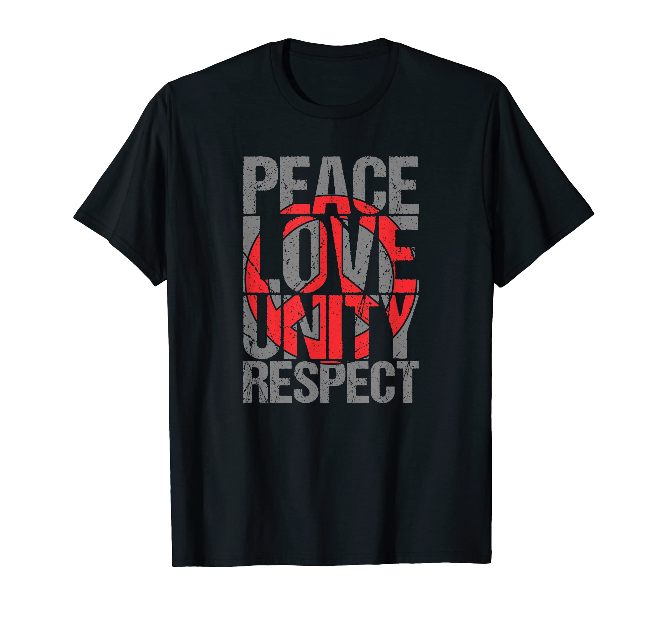 Peace Love Unity Respect T-Shirt - Fun Novelty Design Unisex - T-Shirt, Sweatshirt, Hoodie