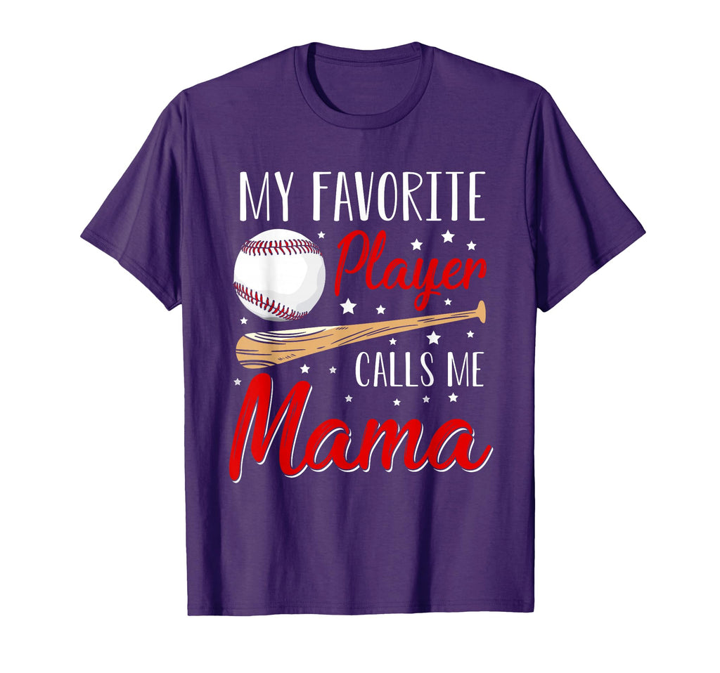 Baseball My Favorite Player Calls Me Mama T-Shirt - Trendy Graphic Unisex - T-Shirt, Sweatshirt, Hoodie