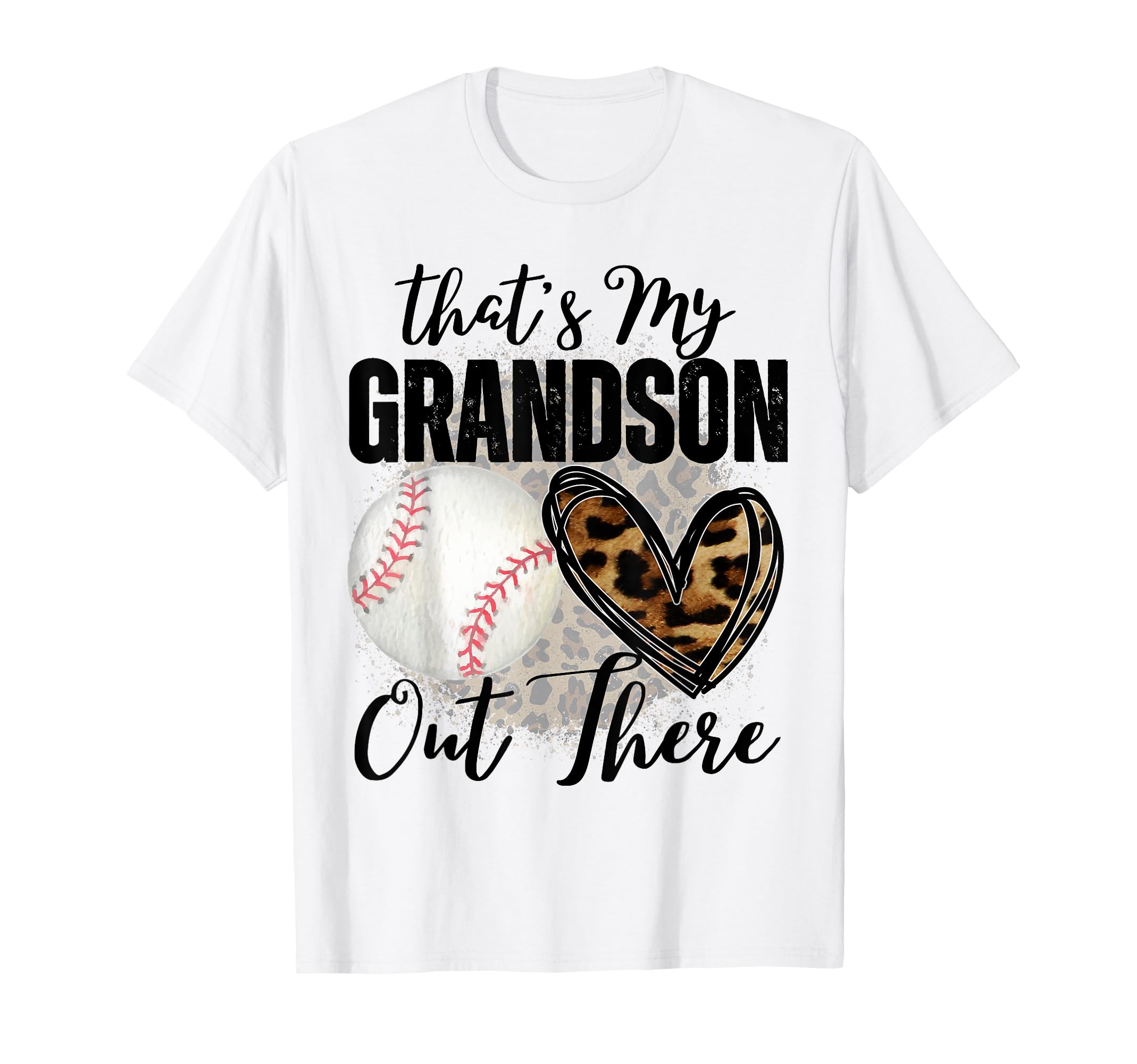 Thats My Grandson Out There Baseball T-Shirt - Graphic Print Men Women - T-Shirt, Sweatshirt, Hoodie