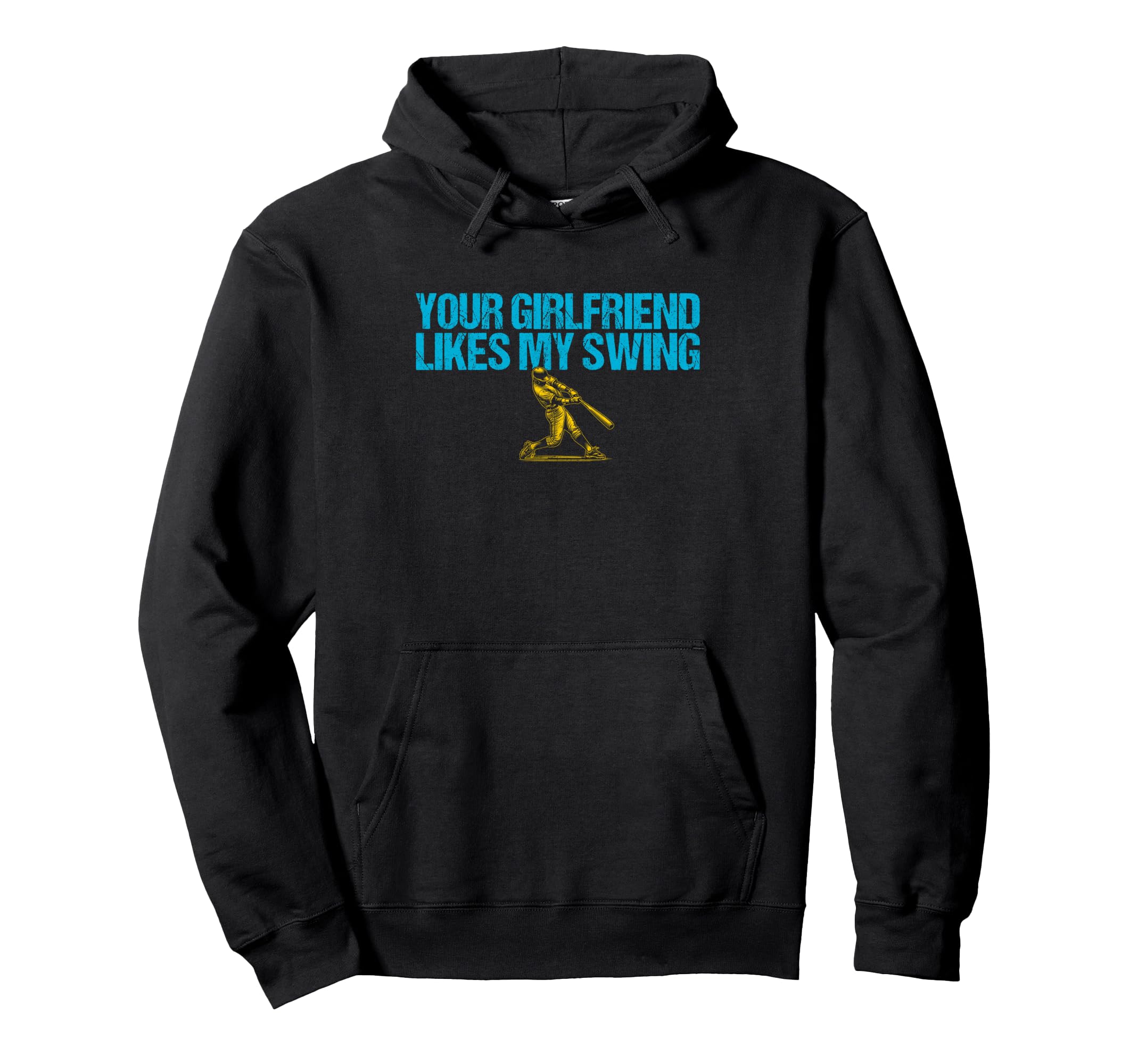 Your Girlfriend Likes My Swing Funny Hoodie - Streetwear Style Unisex - T-Shirt, Sweatshirt, Hoodie