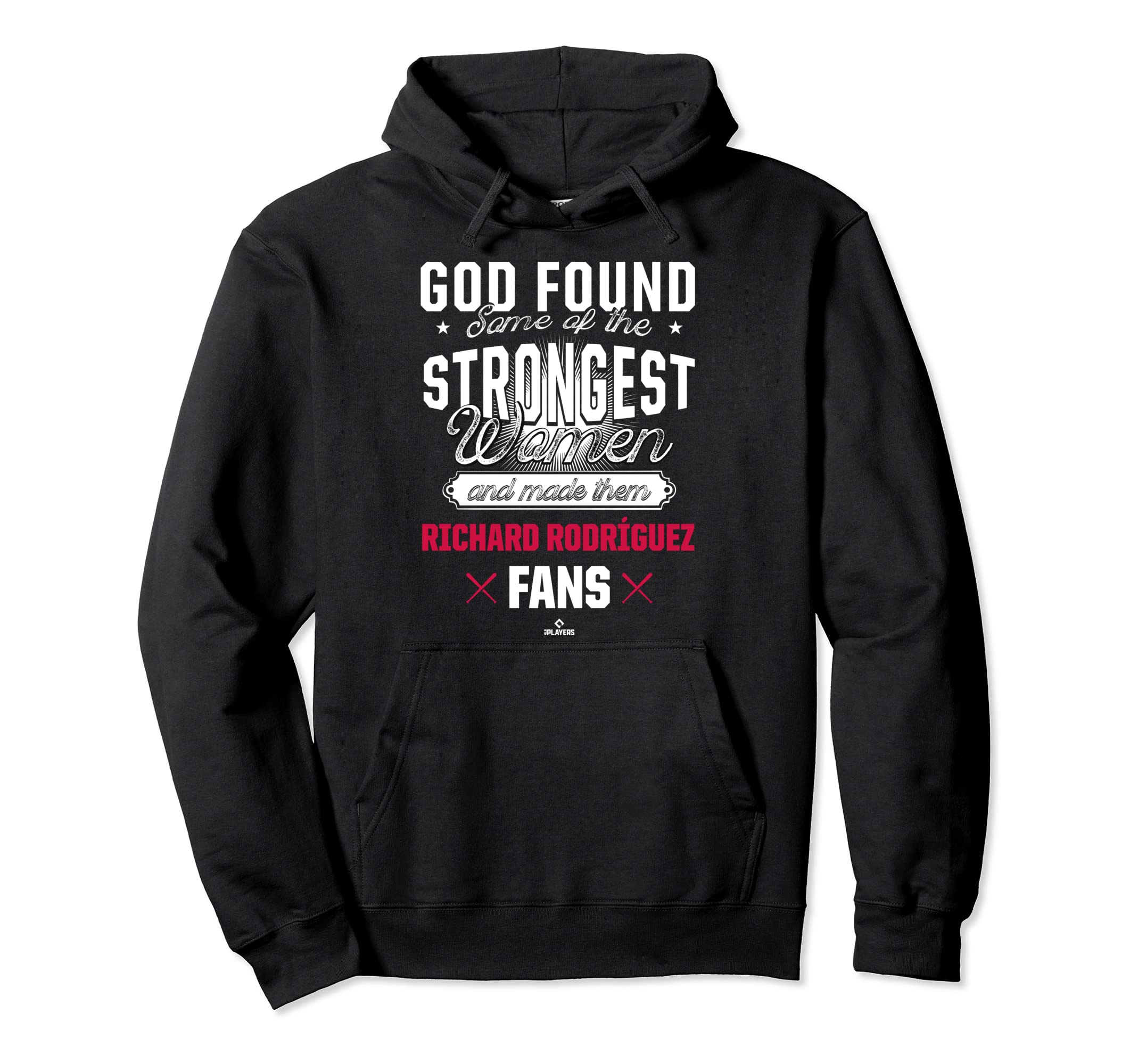 God Found Strongest Richard Rodriguez Fans Hoodie - Trendy Graphic Unisex - T-Shirt, Sweatshirt, Hoodie