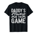 Gamer Dad Fathers Day Daddys Always Game T-Shirt - Graphic Print Unisex - T-Shirt, Sweatshirt, Hoodie