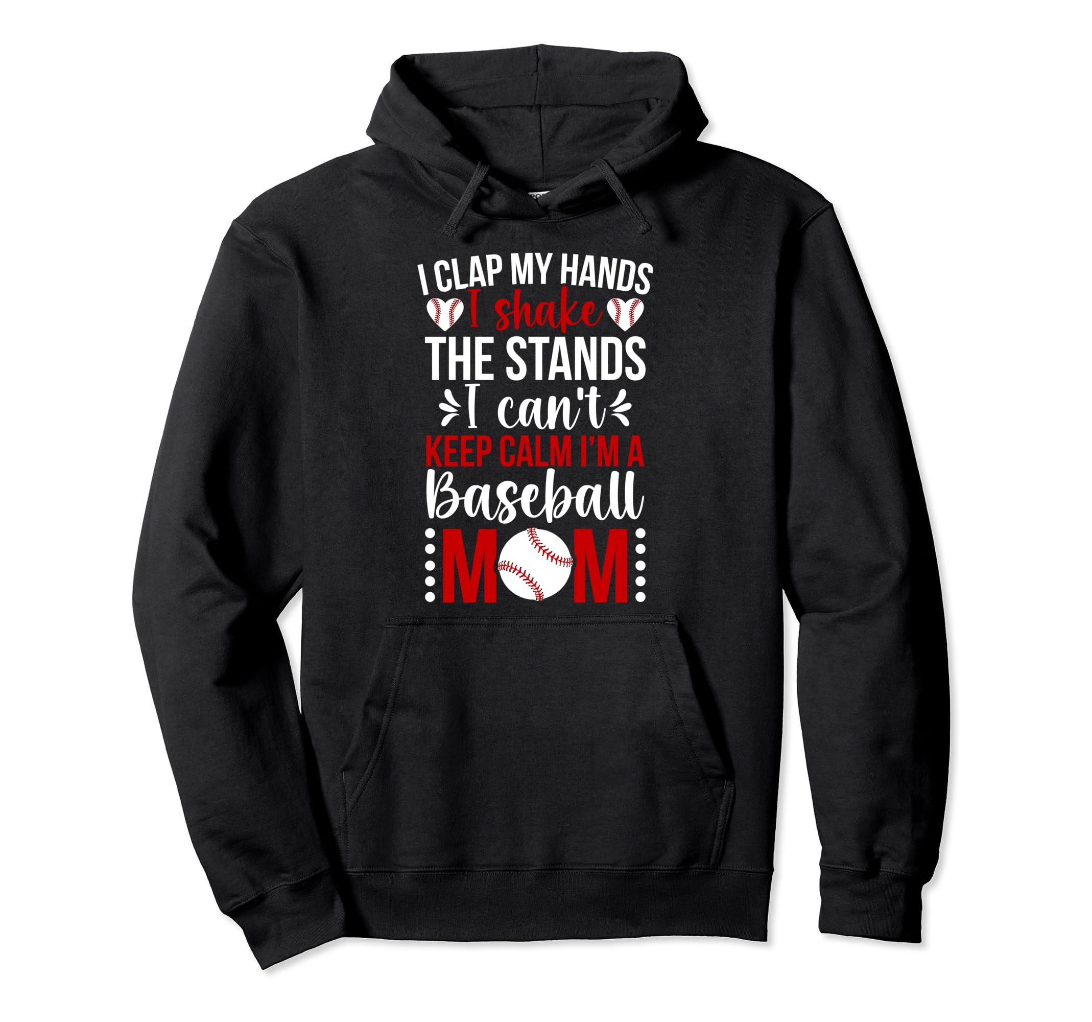 Im Baseball Mom Baseball Player Mom Hoodie - Streetwear Style Men Women - T-Shirt, Sweatshirt, Hoodie