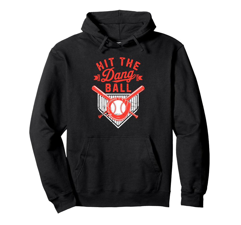 Mens Funny Baseball Hit Dang Ball Hoodie - Fun Novelty Design for Adults - T-Shirt, Sweatshirt, Hoodie