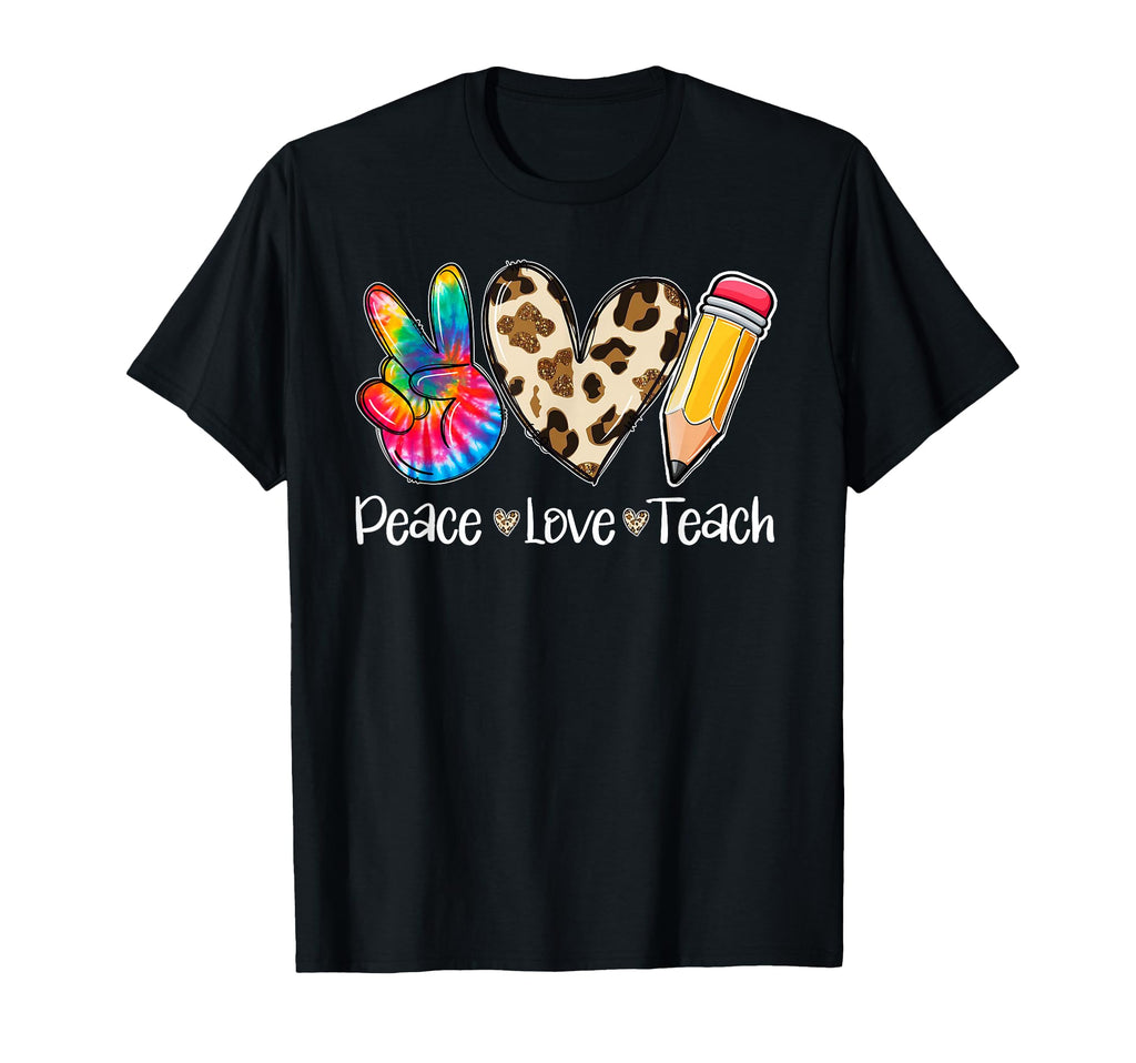 Tie Dye Hippie Peace Love Teach T-Shirt - Casual Everyday Wear Men Women - T-Shirt, Sweatshirt, Hoodie