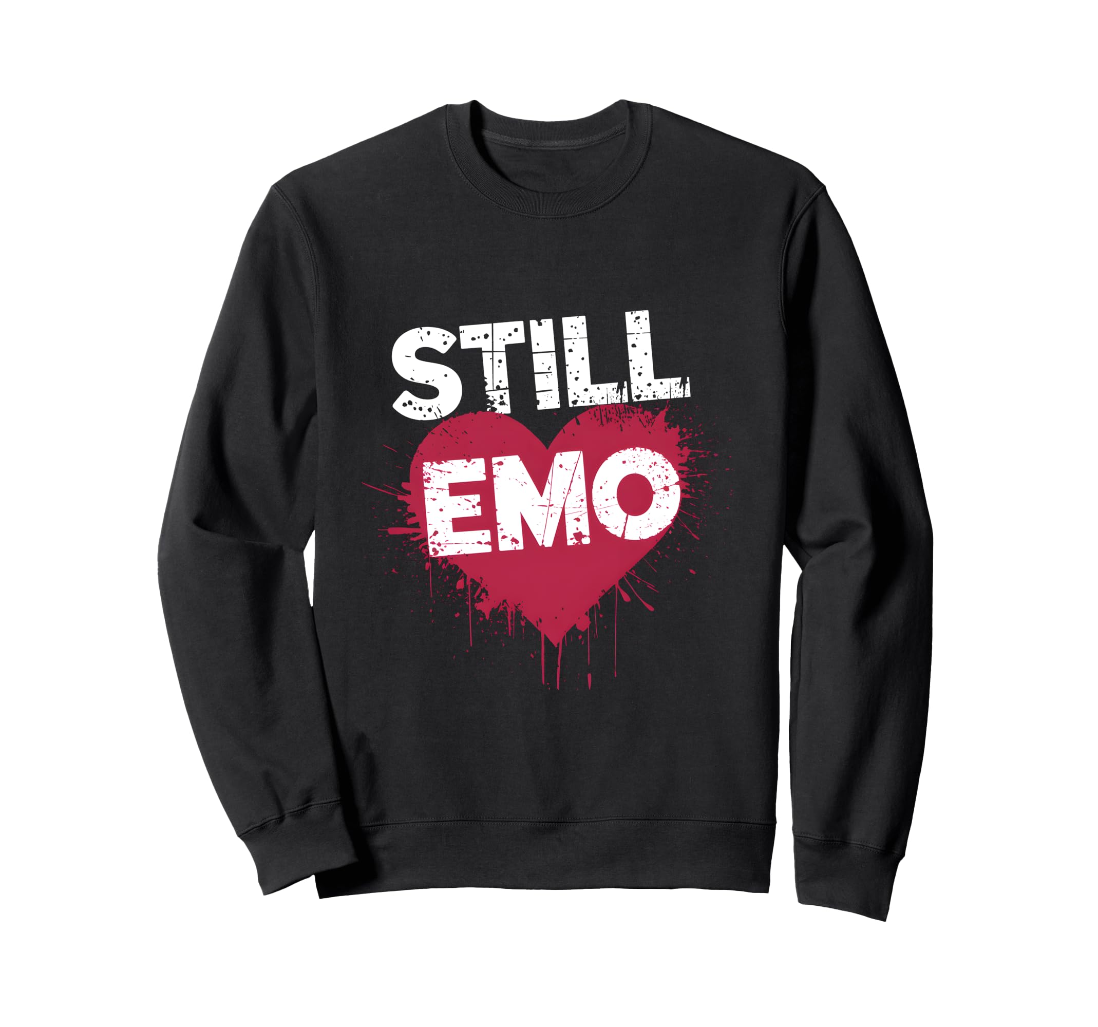 Still Emo Y2K 2000S Aesthetic Emo Sweatshirt - Aesthetic Graphic Men Women - T-Shirt, Sweatshirt, Hoodie