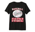 Baseball Dad Like Softballl Dad Harder T-Shirt - Graphic Print Unisex - T-Shirt, Sweatshirt, Hoodie