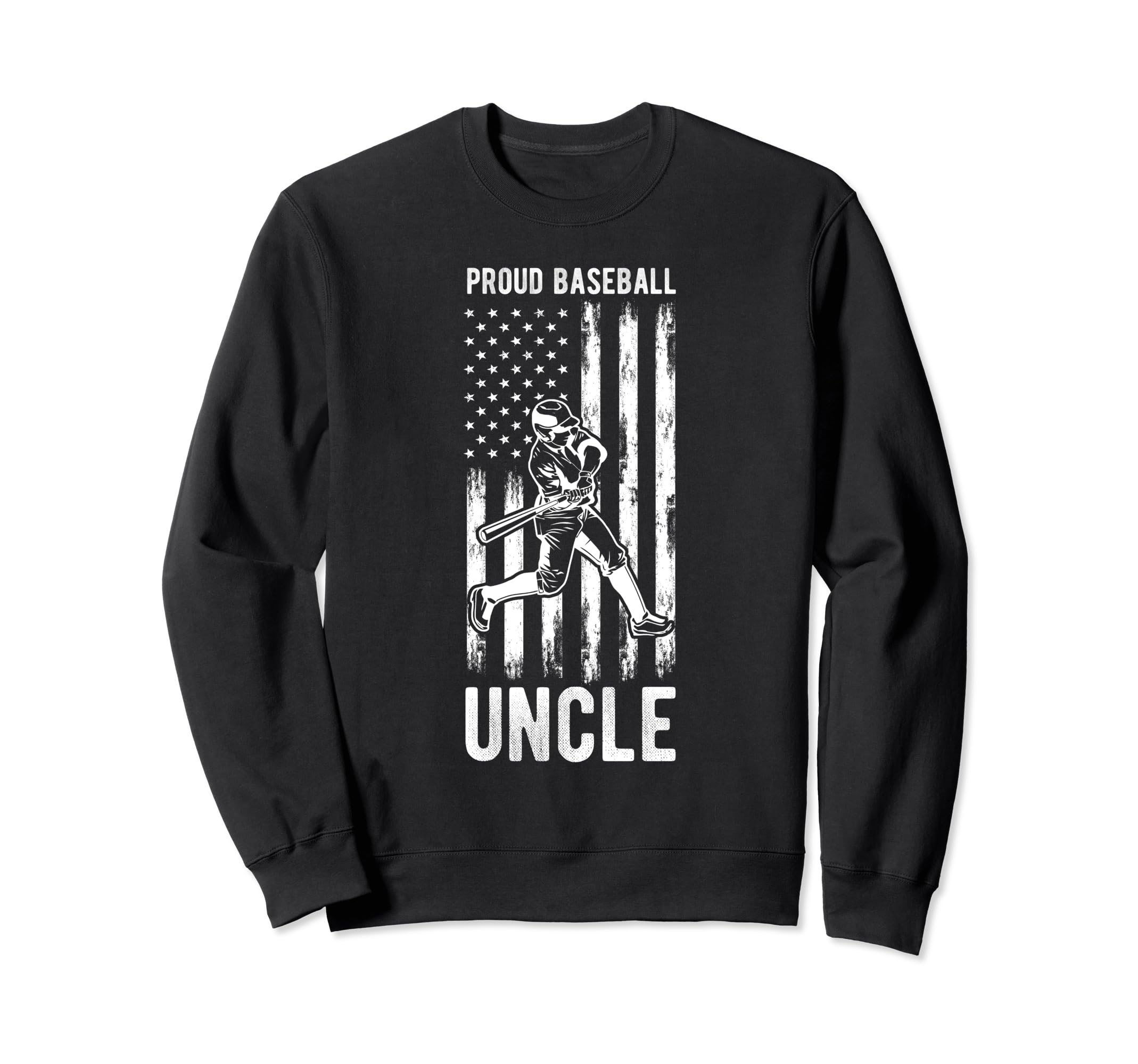 Proud Baseball Uncle Patriotic Team Sweatshirt - Graphic Print Unisex - T-Shirt, Sweatshirt, Hoodie