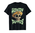 Howdy Putos Funny Wild Western Cowboy T-Shirt - Minimalist Print Men Women - T-Shirt, Sweatshirt, Hoodie
