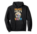 Roller Skating 70S 80S Roller Skate Hoodie - Streetwear Style for Adults - T-Shirt, Sweatshirt, Hoodie