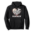 Ball Mawmaw Baseball Soccer Heart Mom Hoodie - Unique Graphic Men Women - T-Shirt, Sweatshirt, Hoodie