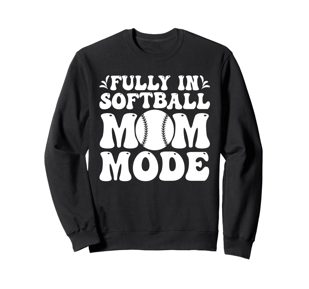 Softball Mom Mothers Day Baseball Sweatshirt - Novelty Apparel Men Women - T-Shirt, Sweatshirt, Hoodie
