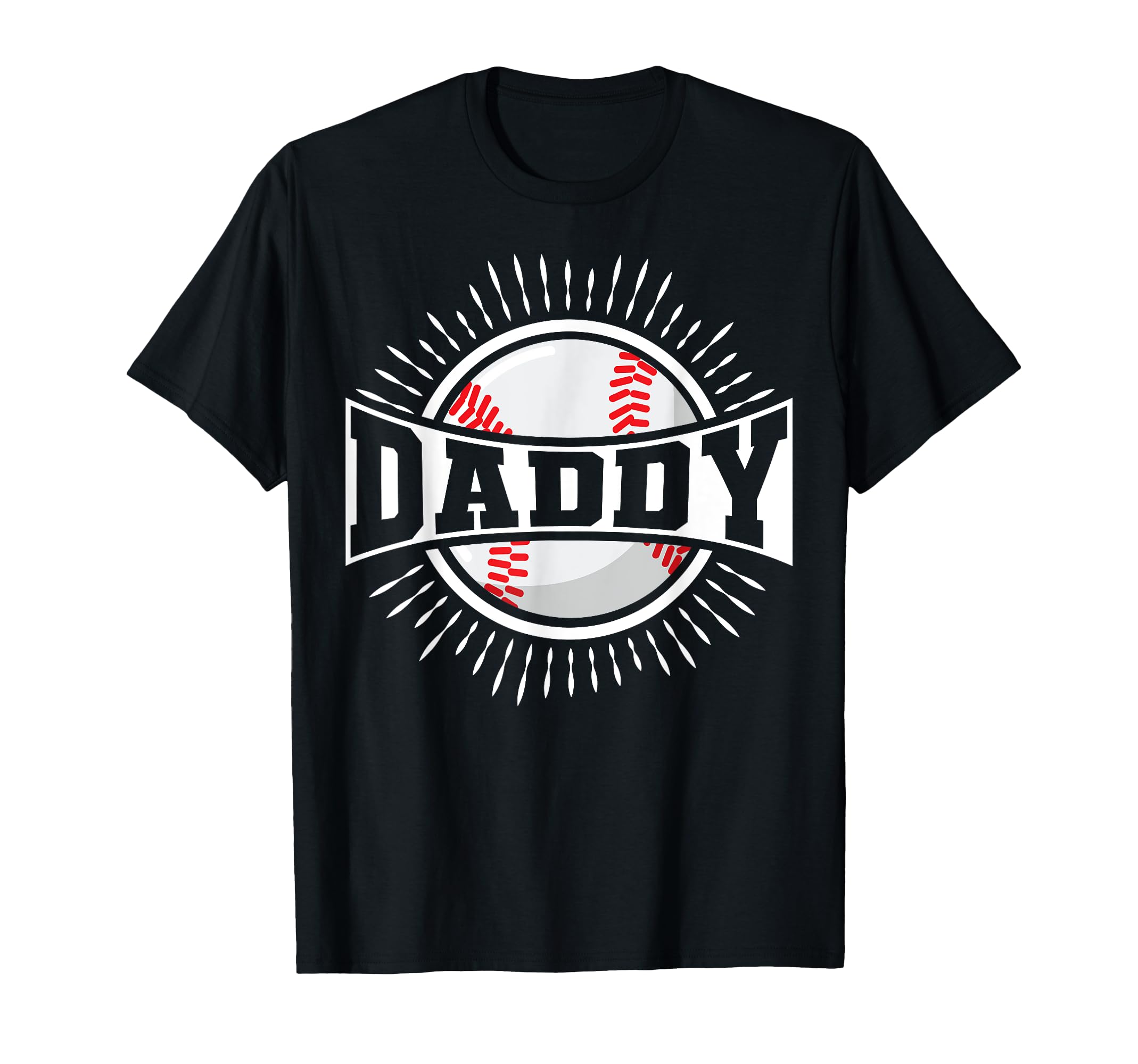 Baseball Dad Daddy T-Shirt - Novelty Apparel Unisex - T-Shirt, Sweatshirt, Hoodie