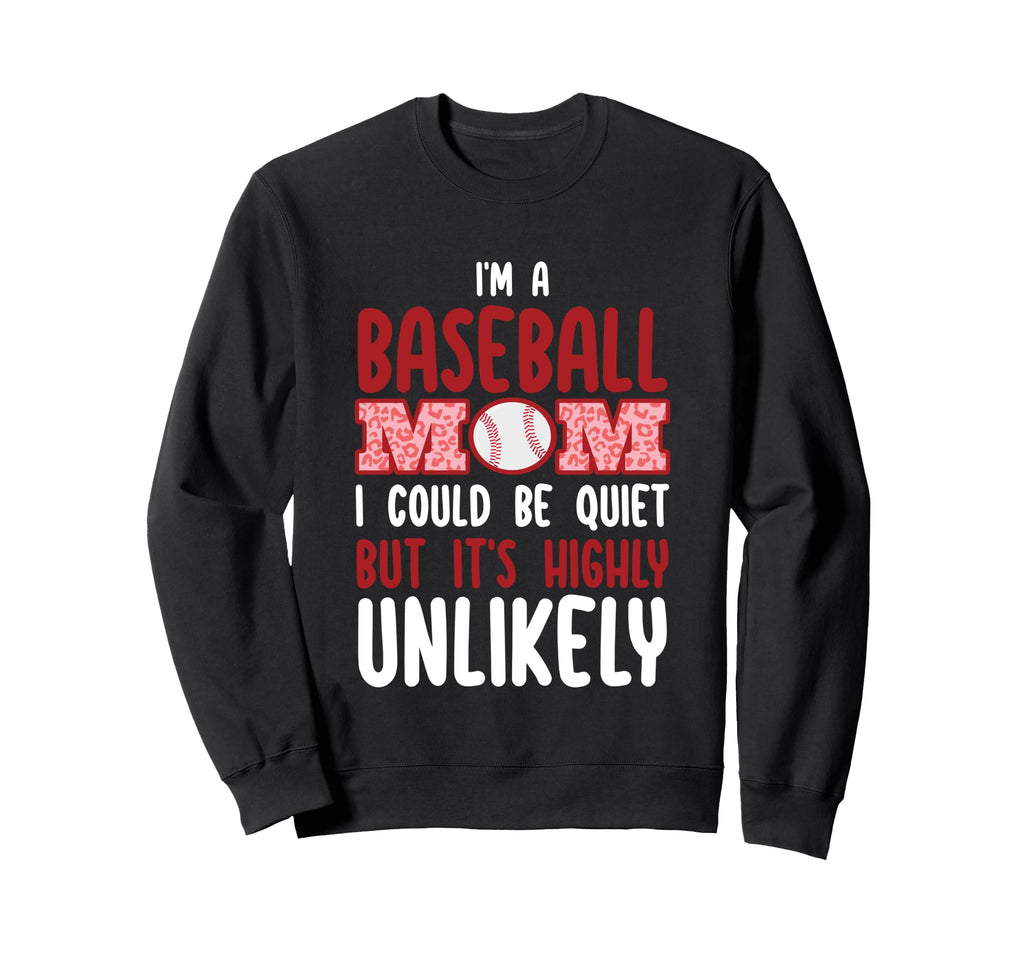 Im Baseball Mom Player Funny Sweatshirt - Minimalist Print for Adults - T-Shirt, Sweatshirt, Hoodie
