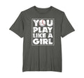 You Mens Play Ball Like Funny T-Shirt - Fun Novelty Design for Adults - T-Shirt, Sweatshirt, Hoodie
