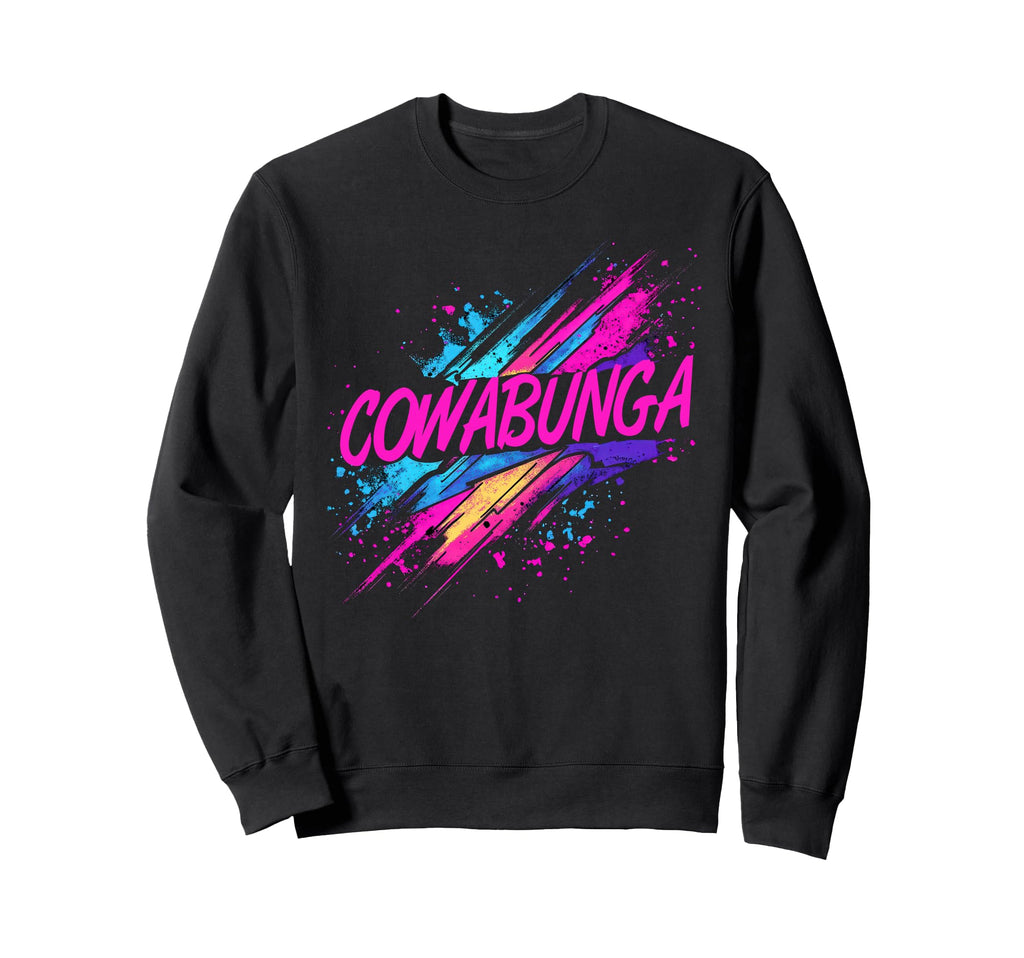 Cowabunga 80S 90S Nostalgia Slang Sweatshirt - Trendy Graphic Men Women - T-Shirt, Sweatshirt, Hoodie