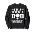 Im Baseball Dad Skull Softball Sweatshirt - Streetwear Style Men Women - T-Shirt, Sweatshirt, Hoodie