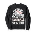 Proud Daddy Baseball Senior 2025 Sweatshirt - Graphic Print for Adults - T-Shirt, Sweatshirt, Hoodie