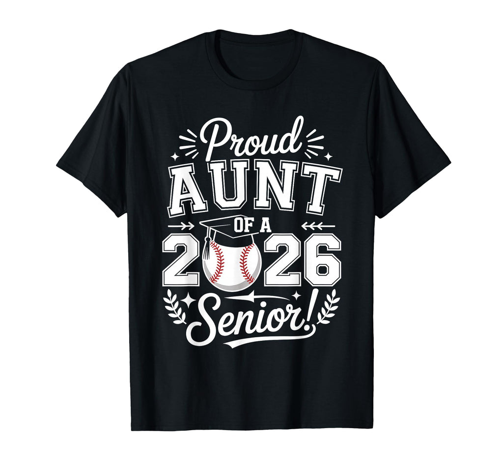 Proud Aunt 2026 Senior Baseball T-Shirt - Minimalist Print Men Women - T-Shirt, Sweatshirt, Hoodie