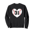 Baseball Heart Player 31 Baseball Sweatshirt - Novelty Apparel for Adults - T-Shirt, Sweatshirt, Hoodie
