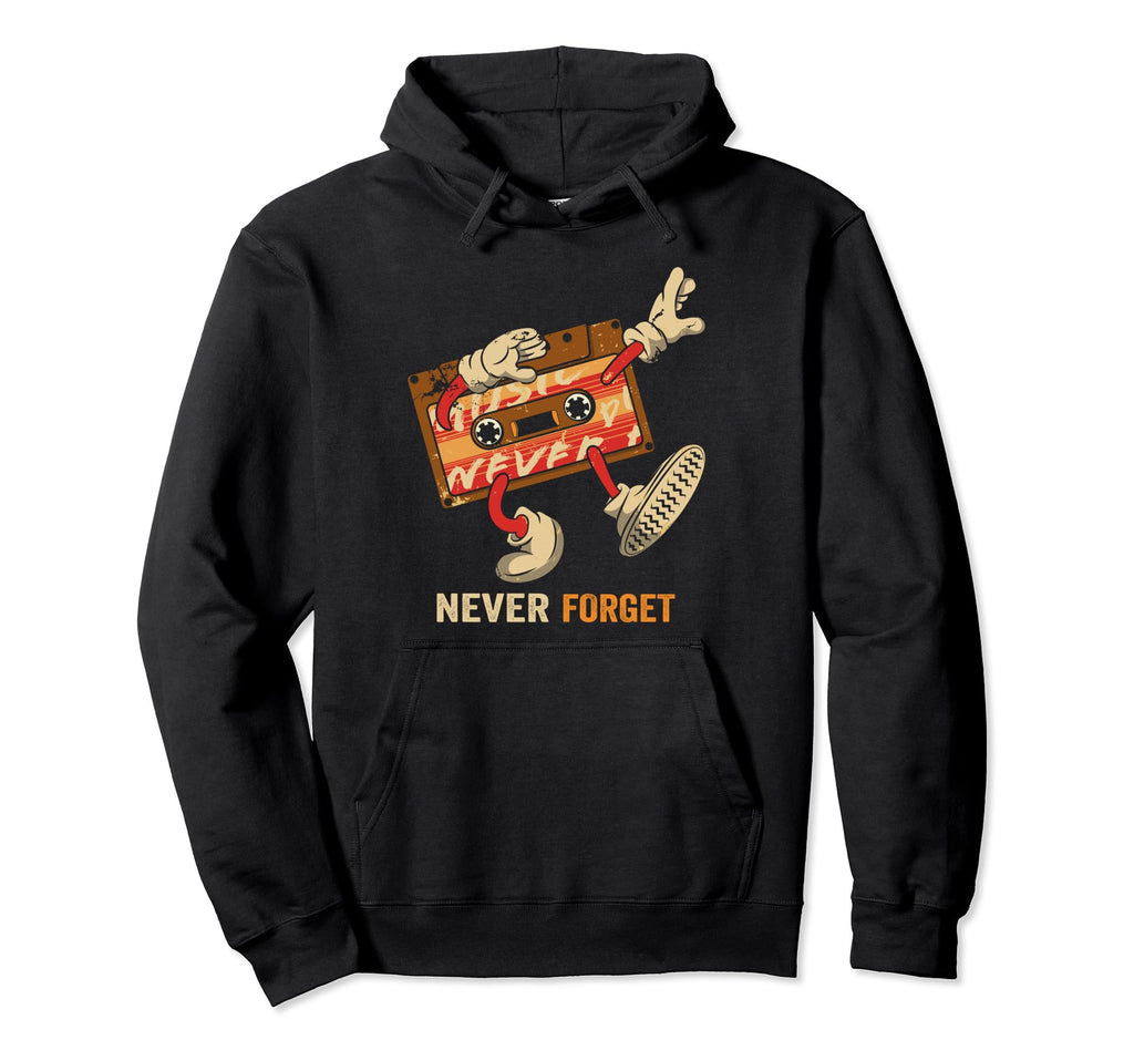 Never Forget Cassette Tape Hoodie - Trendy Graphic Unisex - T-Shirt, Sweatshirt, Hoodie