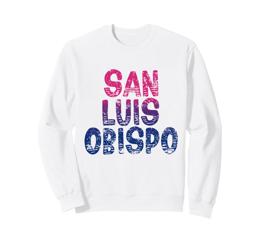 San Luis Obispo San Luis Obispo Sweatshirt - Trendy Graphic Unisex - T-Shirt, Sweatshirt, Hoodie