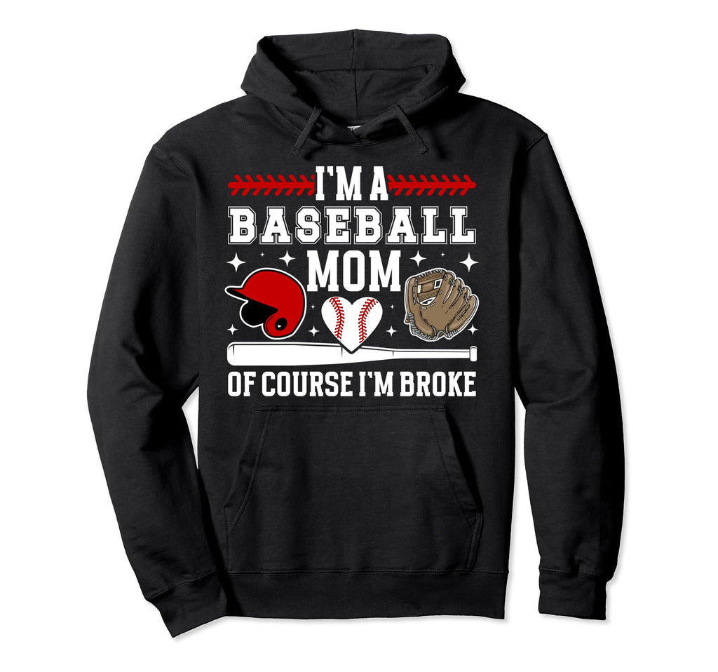 Im Baseball Mom Baseball Player Mama Hoodie - Trendy Graphic Unisex - T-Shirt, Sweatshirt, Hoodie