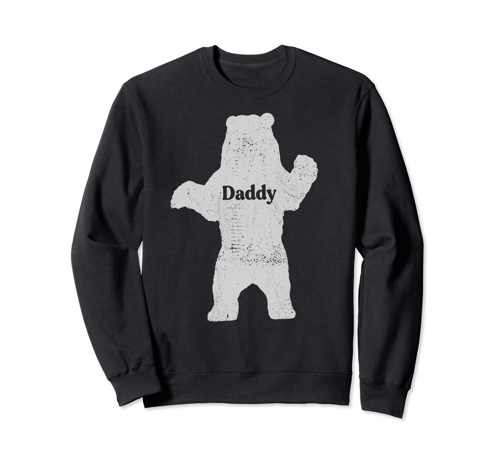 Daddy Bear Fathers Day Distressed Sweatshirt - Unique Graphic Unisex - T-Shirt, Sweatshirt, Hoodie