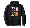 Im Not Old Im Cassette Tapes Hoodie - Streetwear Style for Adults - T-Shirt, Sweatshirt, Hoodie