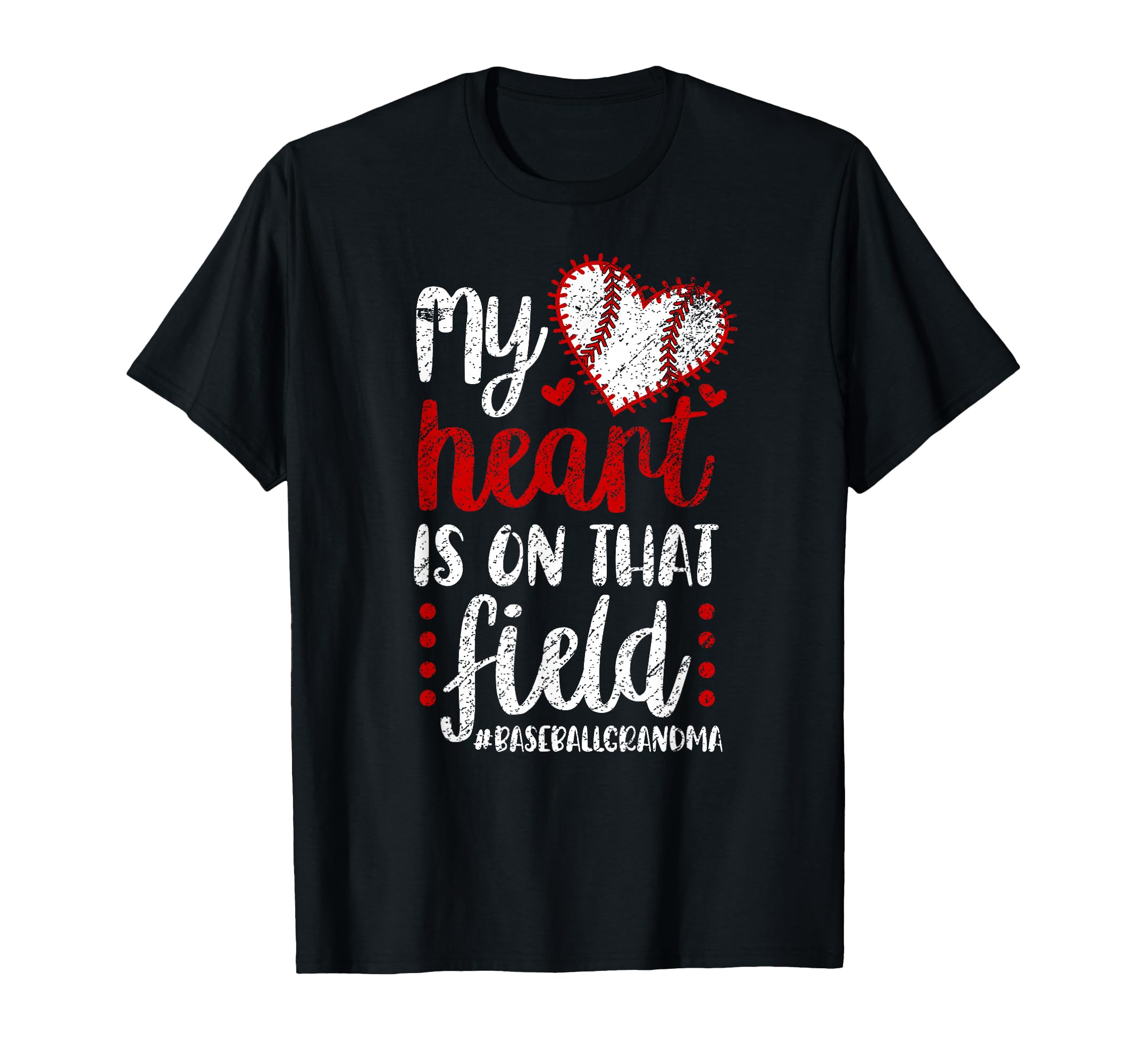 That Field Baseball Grandma T-Shirt - Fun Novelty Design for Adults - T-Shirt, Sweatshirt, Hoodie