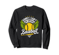 Sorry I Cant My Son Has Baseball Funny Sweatshirt - Unique Graphic Unisex - T-Shirt, Sweatshirt, Hoodie