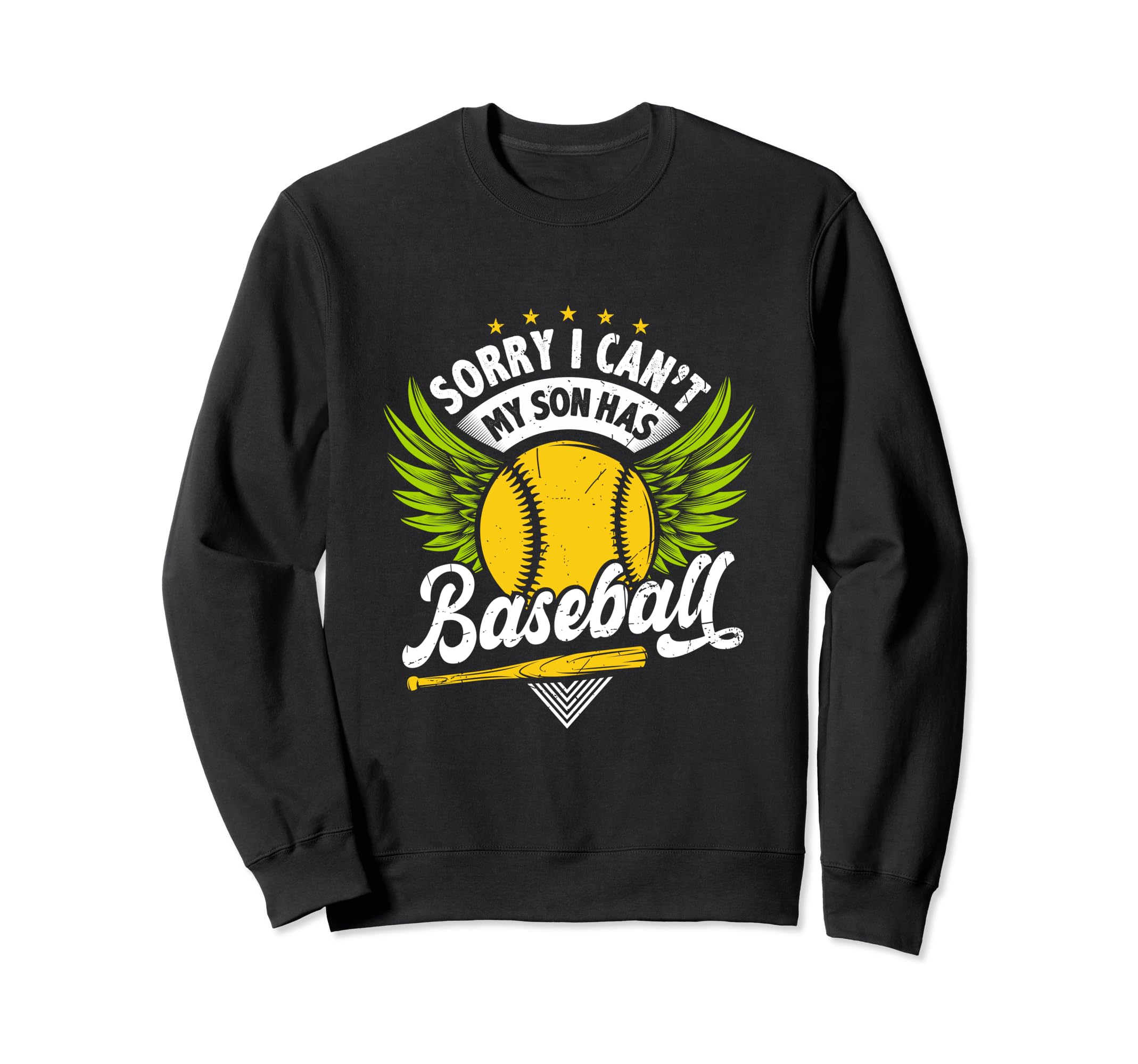 Sorry I Cant My Son Has Baseball Funny Sweatshirt - Unique Graphic Unisex - T-Shirt, Sweatshirt, Hoodie