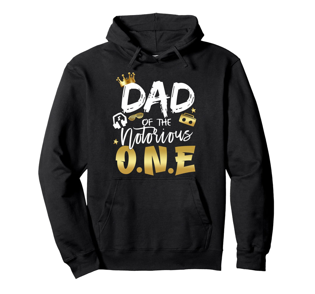 Dad Notorious One Old School 1St Hip Hop Hoodie - Unique Graphic Men Women - T-Shirt, Sweatshirt, Hoodie