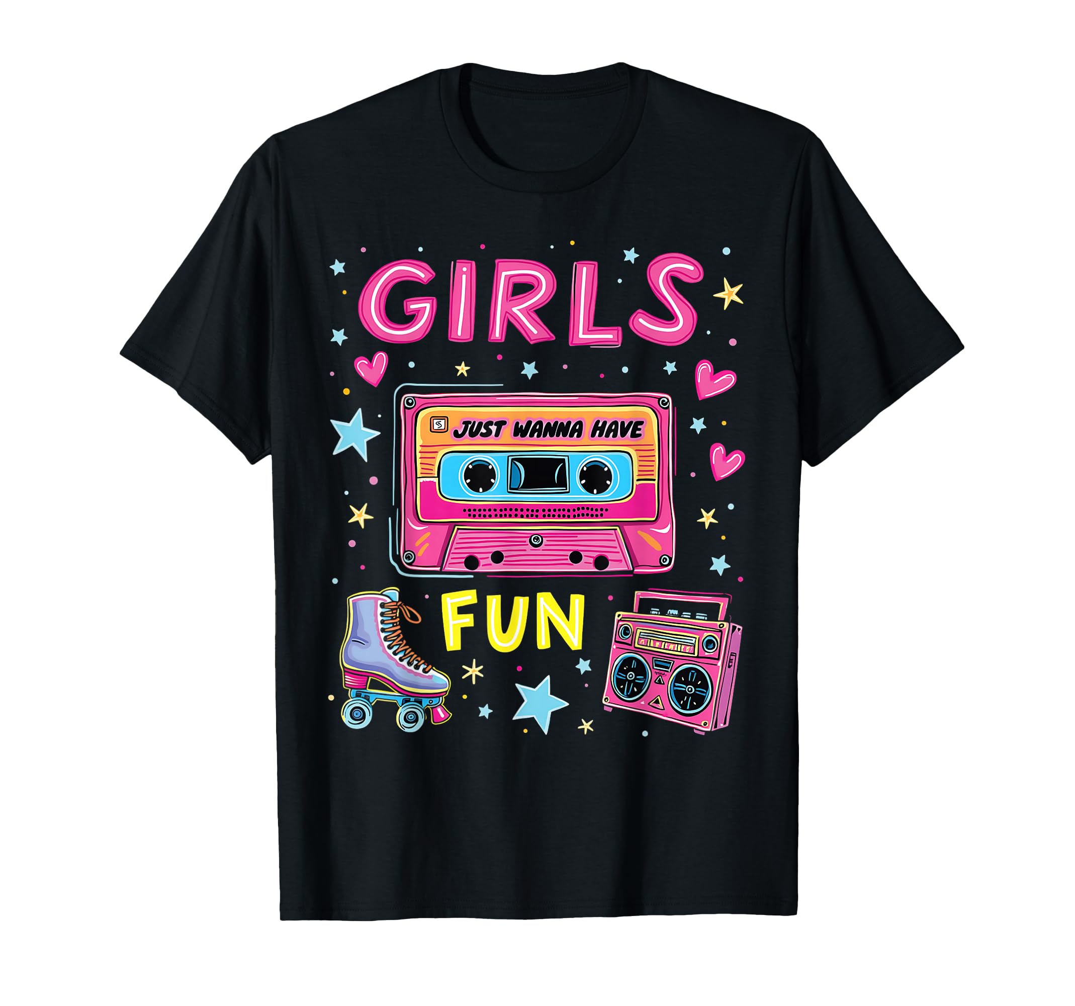 Just Wanna Have Fun 80S Vibe Throwback T-Shirt - Custom Art Print Unisex - T-Shirt, Sweatshirt, Hoodie