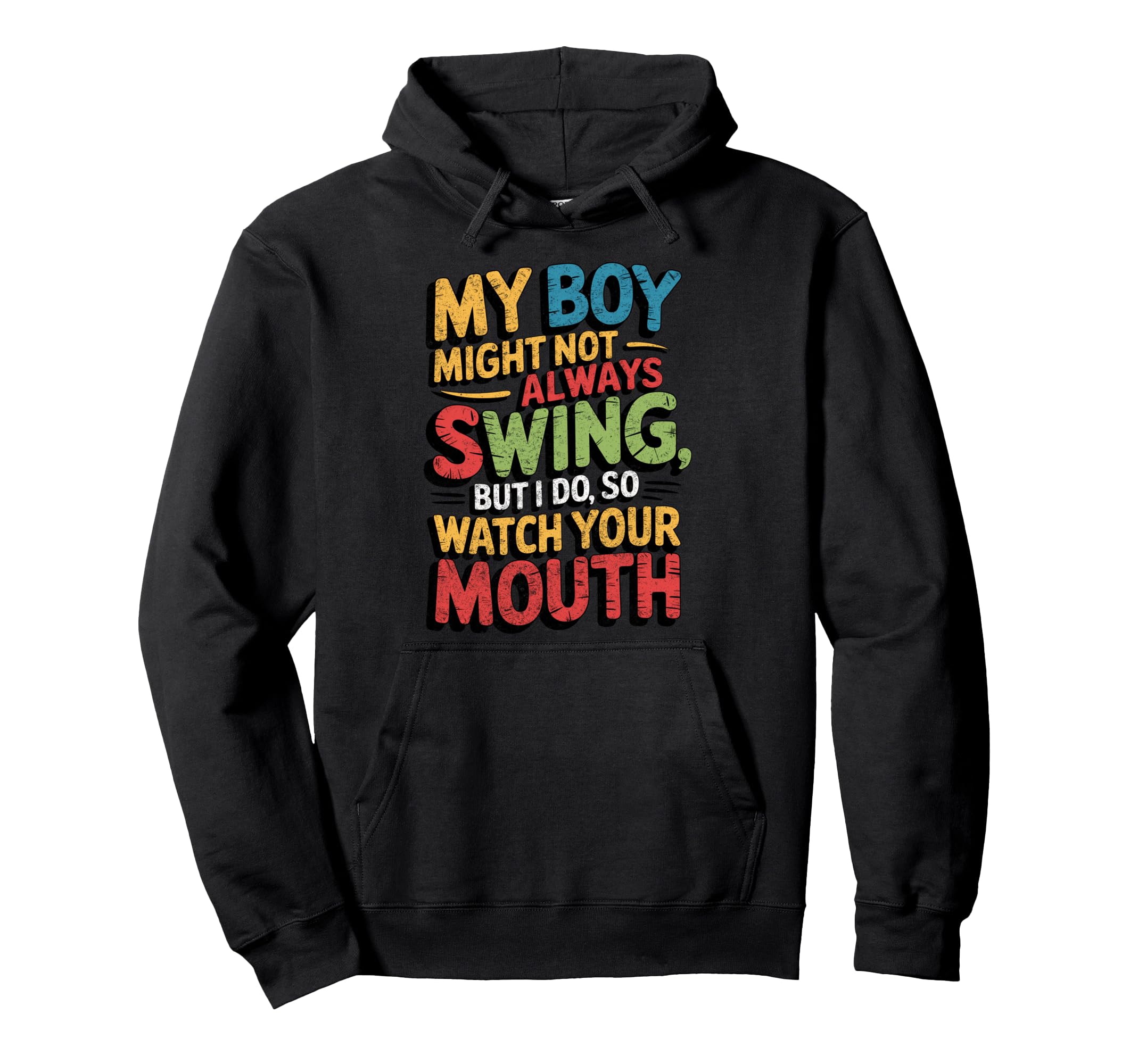 My Might Not Always Swing Baseball Mom Hoodie - Graphic Print Men Women - T-Shirt, Sweatshirt, Hoodie