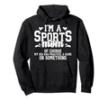 Im Sports Mom Sports Mother Sports Hoodie - Aesthetic Graphic Men Women - T-Shirt, Sweatshirt, Hoodie