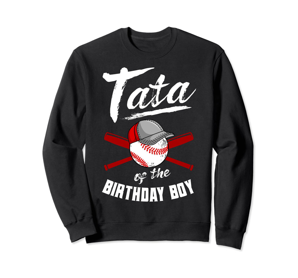 Tata Birthday Baseball Bday Party Sweatshirt - Graphic Print for Adults - T-Shirt, Sweatshirt, Hoodie