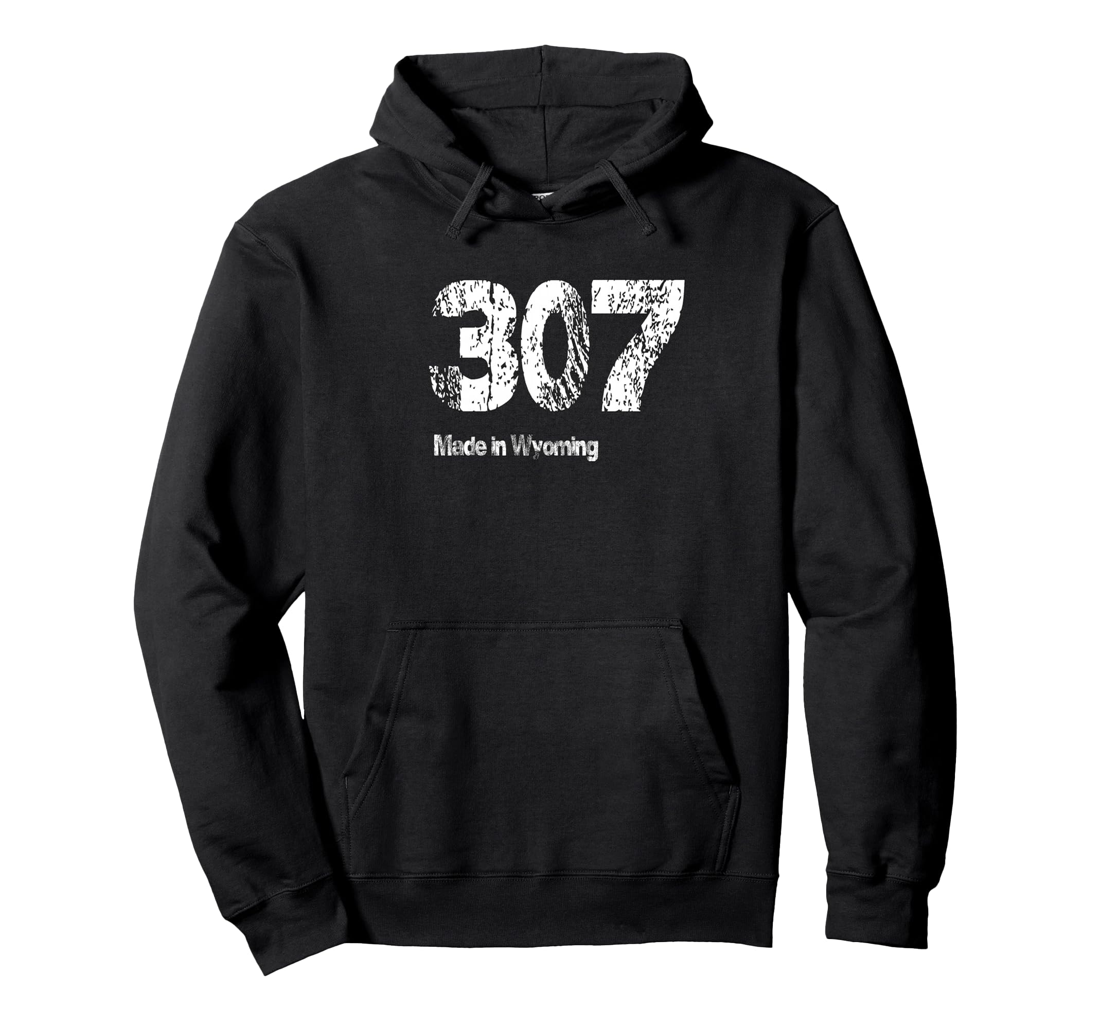307 Made Wyoming Distressed Hoodie - Trendy Graphic Men Women - T-Shirt, Sweatshirt, Hoodie