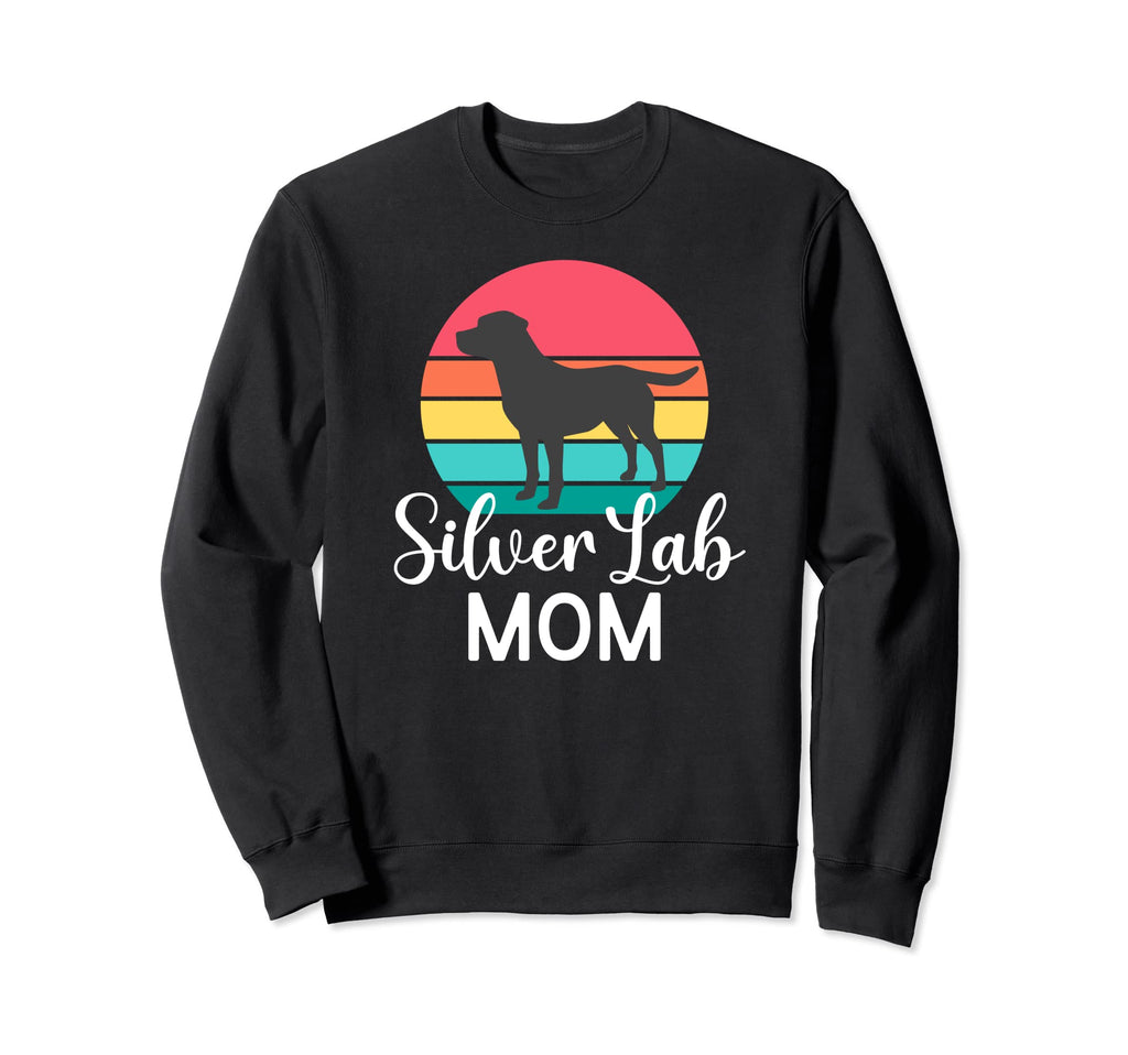 Silver Lab Mom Labrador Retriever Sweatshirt - Fun Novelty Design Unisex - T-Shirt, Sweatshirt, Hoodie