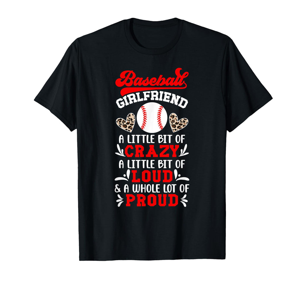 Baseball Girlfriend Crazy Loud Baseball T-Shirt - Unique Graphic Men Women - T-Shirt, Sweatshirt, Hoodie