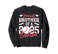 Proud Brother 2025 Class 2025 Baseball Sweatshirt - Graphic Print Unisex - T-Shirt, Sweatshirt, Hoodie