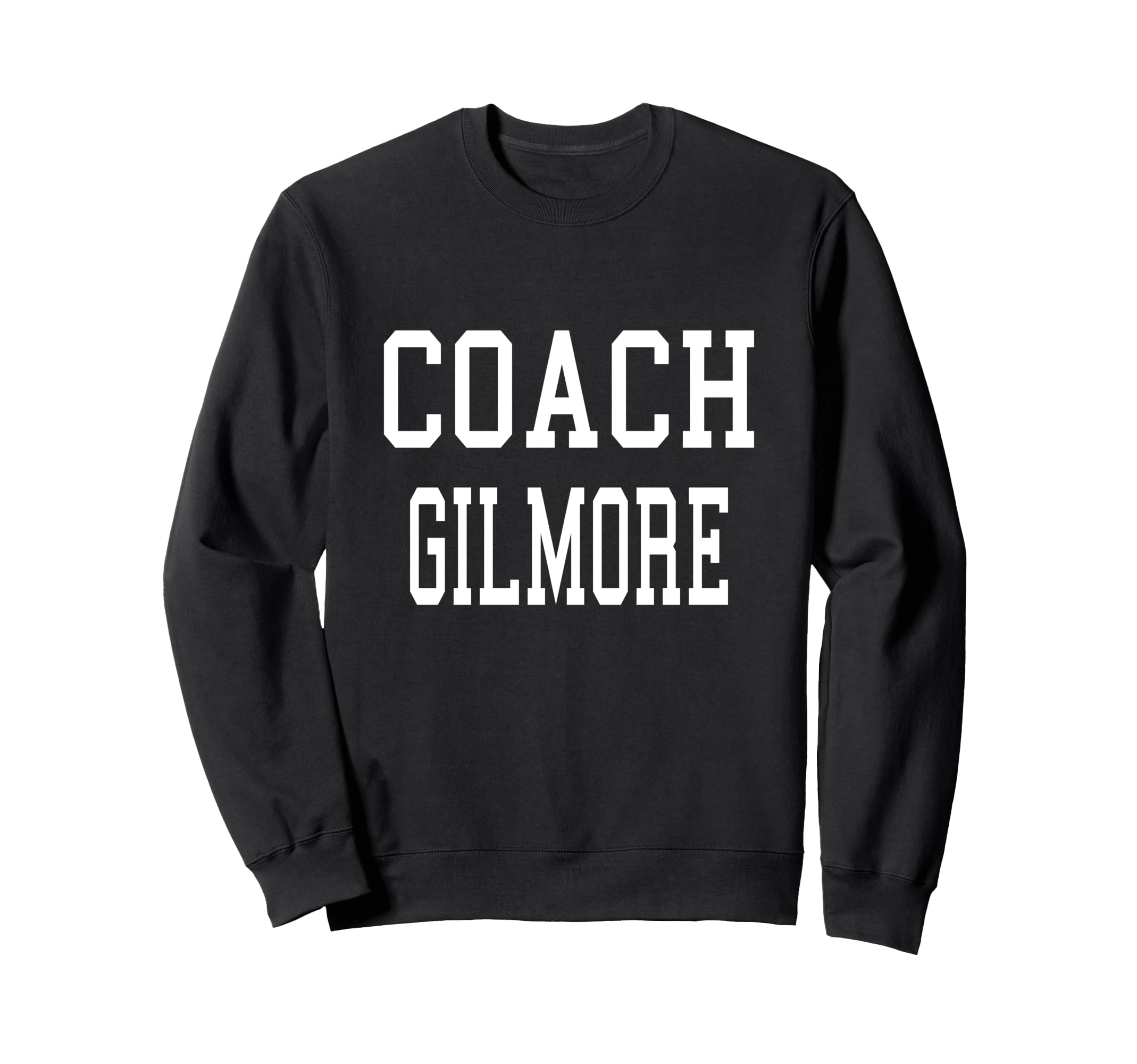 Coach Gilmore Custom Football Soccer Sweatshirt - Trendy Graphic Unisex - T-Shirt, Sweatshirt, Hoodie
