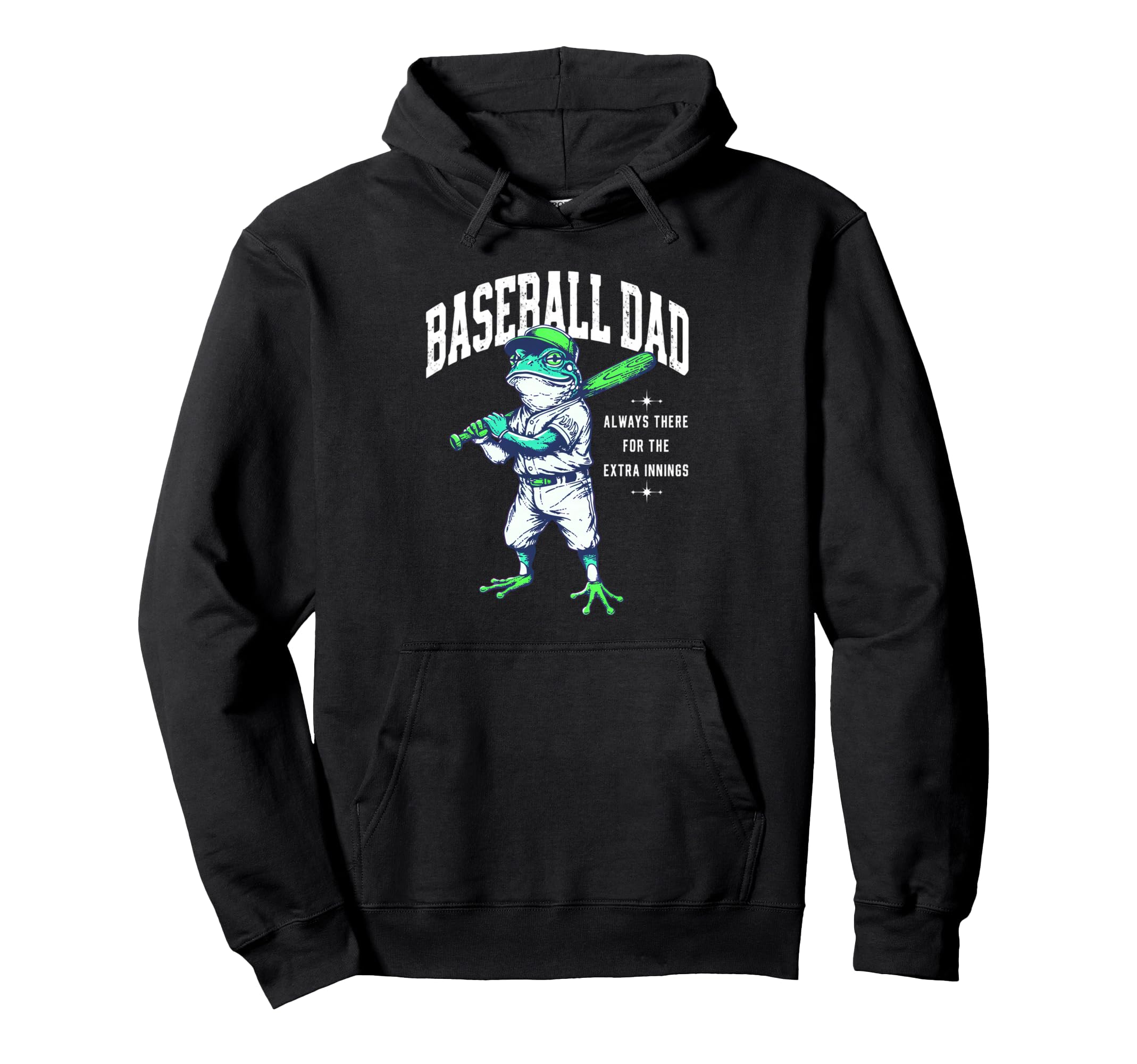 Baseball Dad Frog Always There Extra Hoodie - Novelty Apparel Men Women - T-Shirt, Sweatshirt, Hoodie